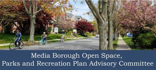 Media Borough Open Space Parks and Recreation Advisory Committee